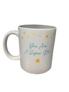You Are  A Super Star Mug 